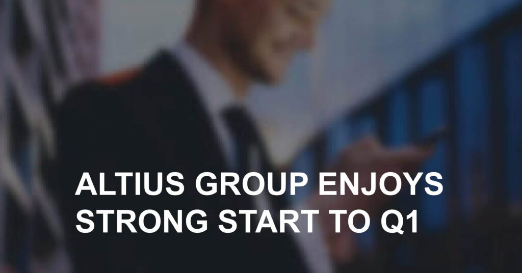 Altius Group enjoys a strong start to Q1 Banner